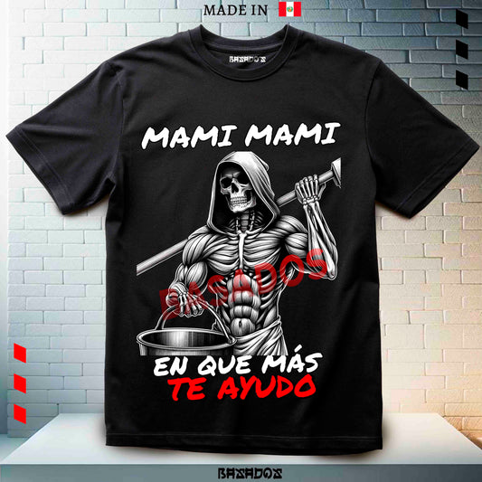 MAMI MAMI, EN QUE MAS TE AYUDO